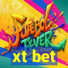 xt bet