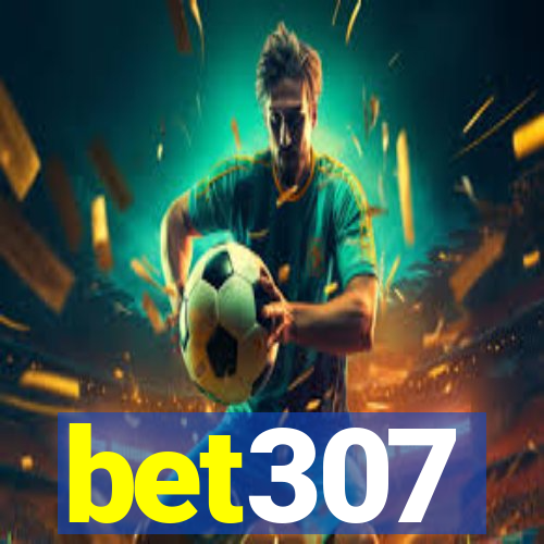 bet307