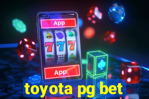 toyota pg bet