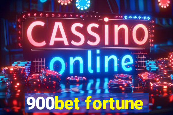 900bet fortune