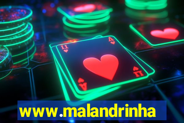 www.malandrinhas.net