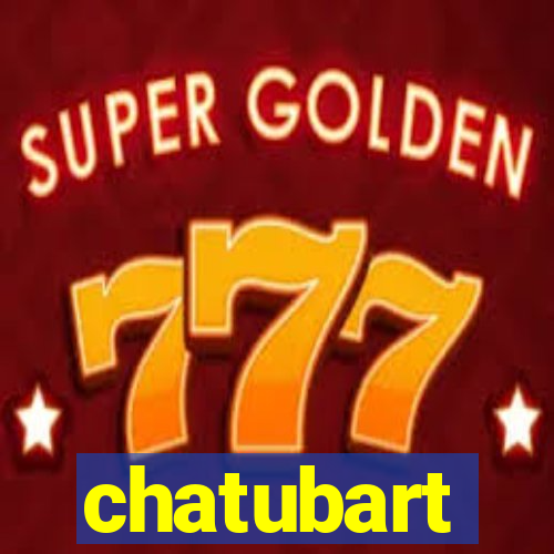 chatubart