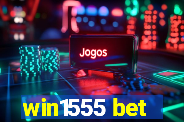 win1555 bet