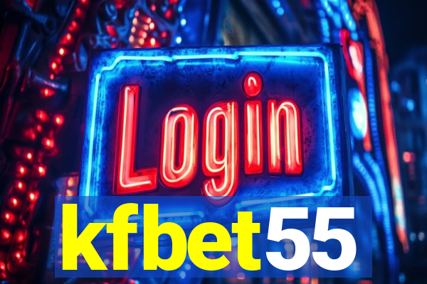 kfbet55