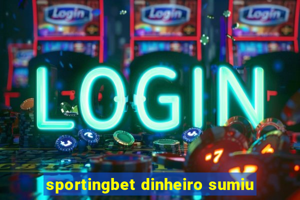 sportingbet dinheiro sumiu