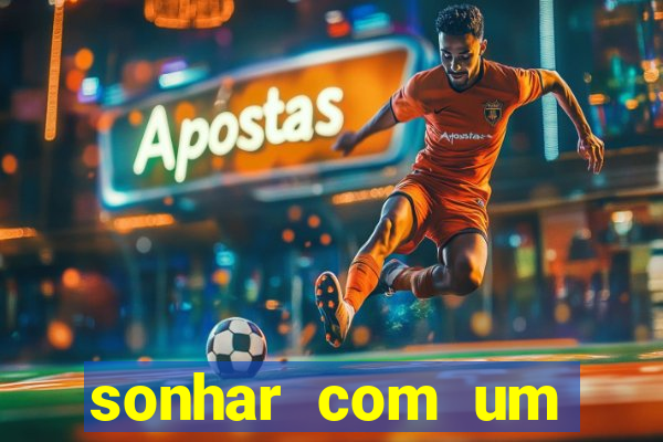 sonhar com um jogador de futebol famoso