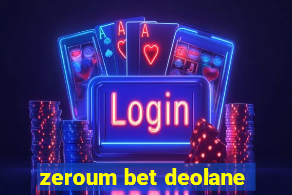 zeroum bet deolane