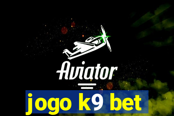 jogo k9 bet