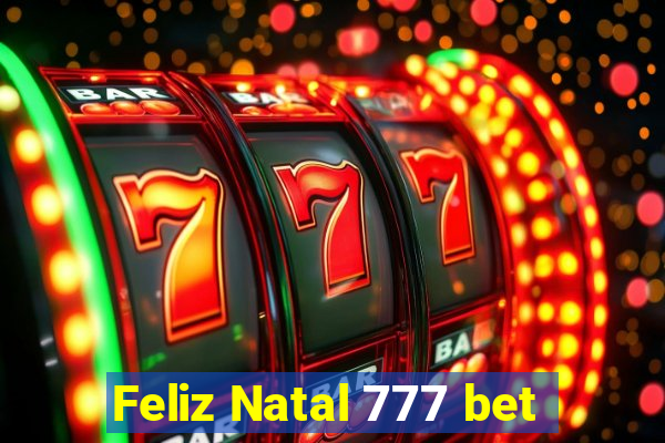 Feliz Natal 777 bet