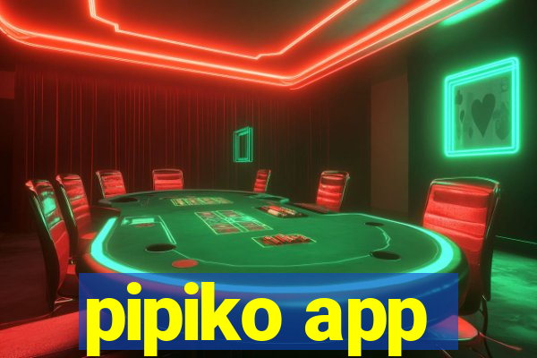 pipiko app