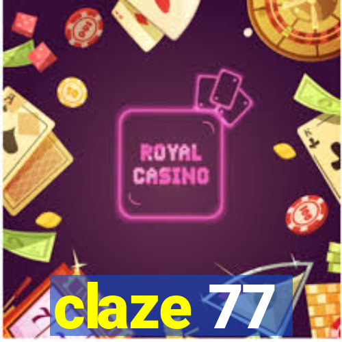 claze 77