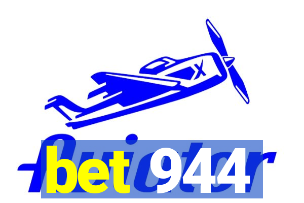 bet 944