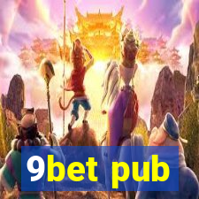 9bet pub