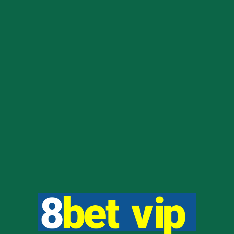 8bet vip