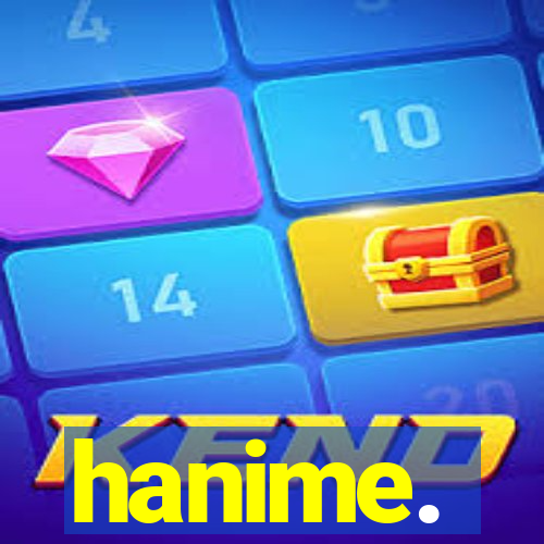 hanime.