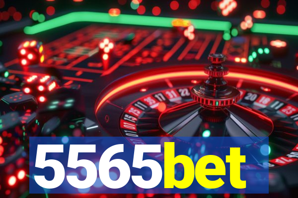 5565bet