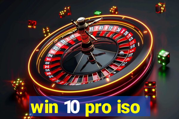 win 10 pro iso