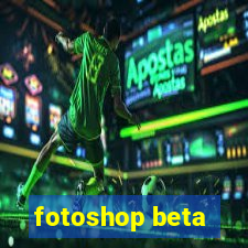 fotoshop beta