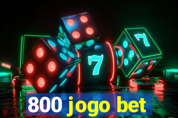 800 jogo bet