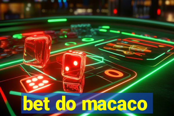 bet do macaco