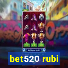 bet520 rubi