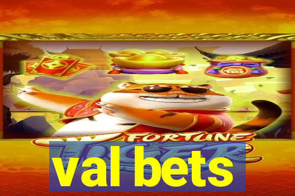 val bets