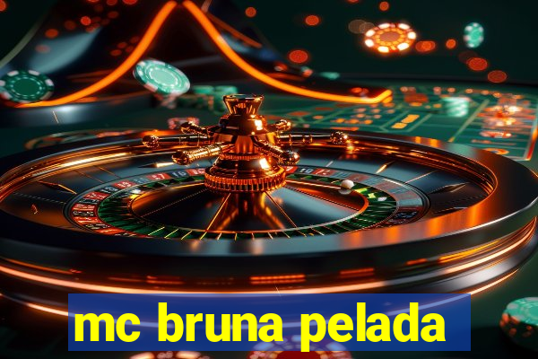 mc bruna pelada