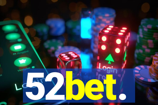 52bet.