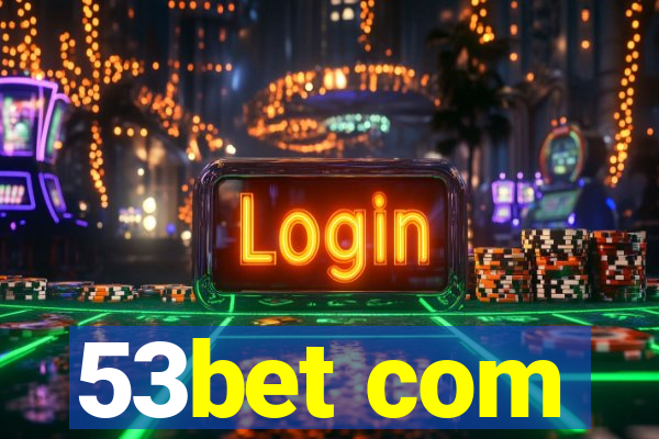 53bet com