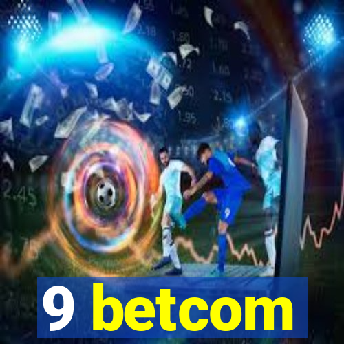 9 betcom