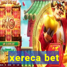 xereca bet