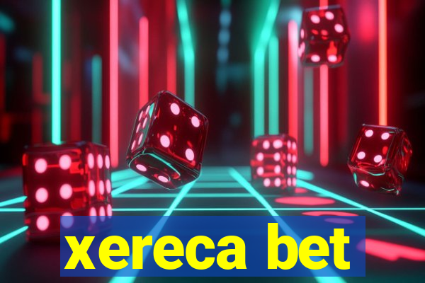 xereca bet