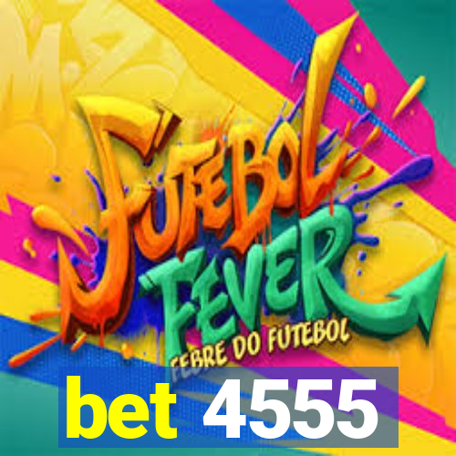 bet 4555