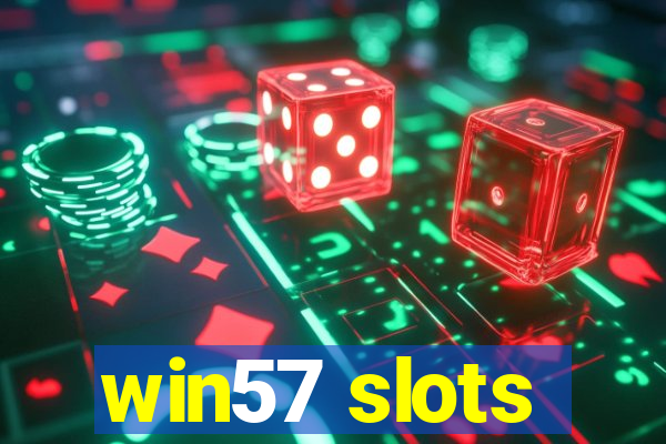 win57 slots