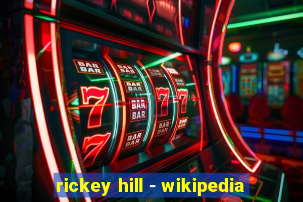 rickey hill - wikipedia