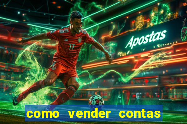 como vender contas de jogos