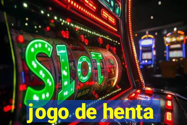 jogo de henta