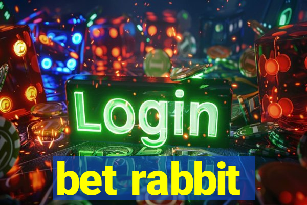 bet rabbit