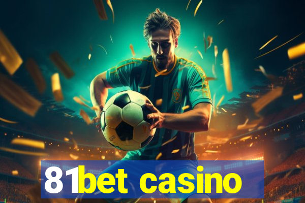 81bet casino