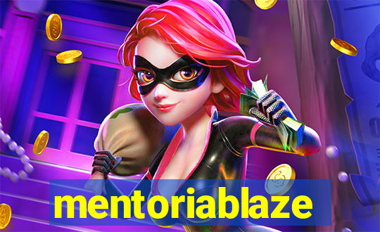 mentoriablaze