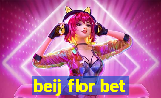 beij flor bet