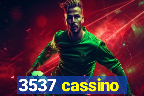 3537 cassino