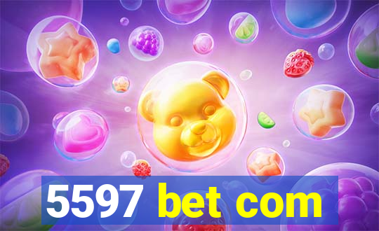 5597 bet com