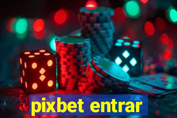 pixbet entrar