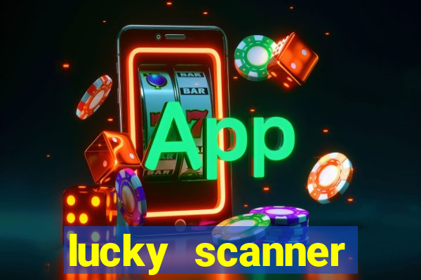 lucky scanner leitor da sorte