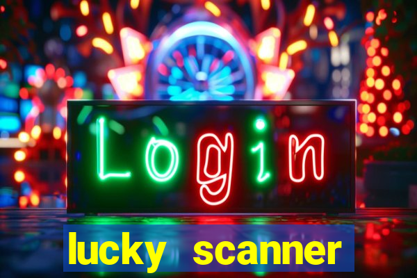 lucky scanner leitor da sorte