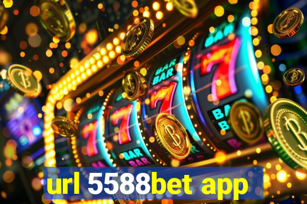 url 5588bet app