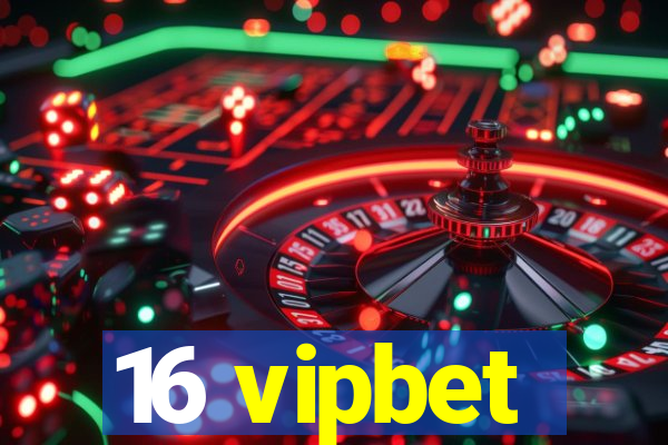 16 vipbet