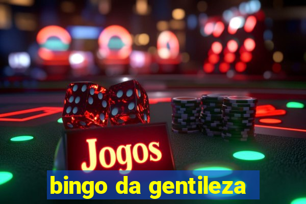 bingo da gentileza