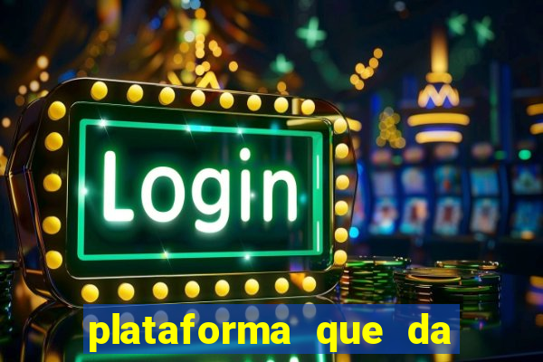 plataforma que da 100 de bonus